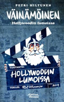 Petri Hiltunen - Väinämöinen Hollywoodin lumoissa