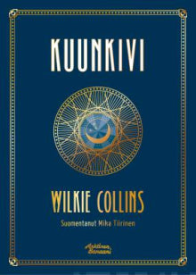 Wilkie Collins - Kuunkivi