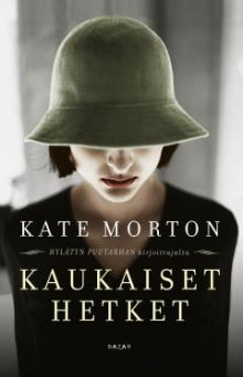 Kate Morton - Kaukaiset hetket