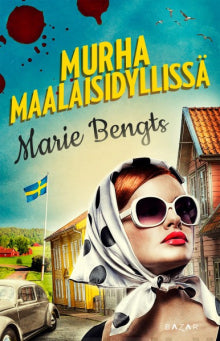 Marie Bengts - Murha maalaisidyllissä