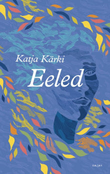 Katja Kärki - Eeled