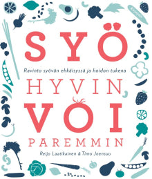 Reijo Laatikainen - Syö hyvin, voi paremmin