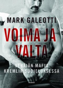 Mark Galeotti - Voima ja valta