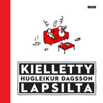 Hugleikur Dagsson - Kielletty lapsilta