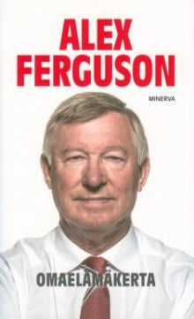 Alex Ferguson - Omaelämäkerta