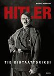 Michael Kerrigan - Hitler - tie diktaattoriksi