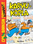 Carl Barks - Carl Barksin sankarit. Karhukopla