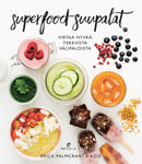 Erica Palmcrantz Aziz - Superfood-suupalat