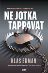 Klas Ekman - Ne jotka tappavat