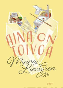 Minna Lindgren - Aina on Toivoa