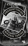 Tapani Bagge - Prosenttimies Bikerin Tarina