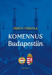 Pertti Torstila - Komennus Budapestiin