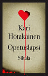 Kari Hotakainen - Opetuslapsi