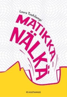 Laura Tuohilampi - Matikkanälkä