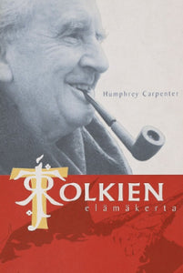 Humphrey Carpenter - J. R. R. Tolkien Elämä