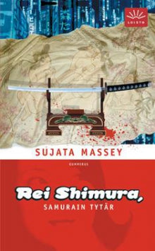 Sujata Massey - Rei Shimura samurain tytär