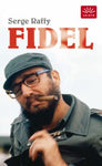 Serge Raffy - Fidel