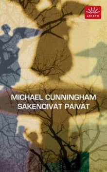 Michael Cunningham - Säkenöivät päivät