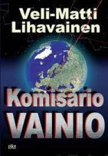 Veli-Matti Lihavainen - Komisario Vainio