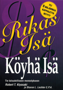 Robert Kiyosaki - Rikas Isä, Köyhä Isä