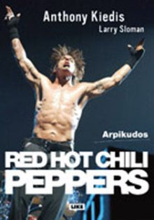 Anthony Kiedis - Red Hot Chili Peppers