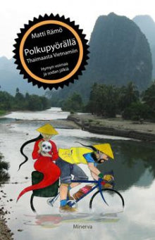 Matti Rämö - Polkupyörällä Thaimaasta Vietnamiin
