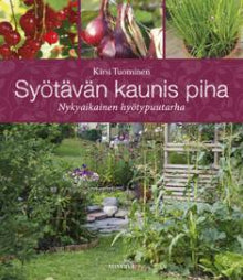 Kirsi Tuominen - Syötävän kaunis piha