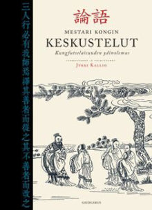 Kungfutse - Mestari Kongin keskustelut