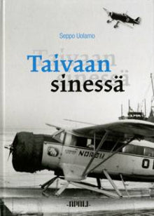 Seppo Uolamo - Taivaan sinessä (signeerattu)