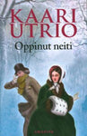 Kaari Utrio - Oppinut neiti