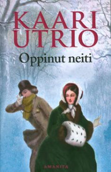 Kaari Utrio - Oppinut neiti