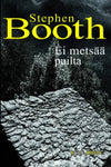 Stephen Booth - Ei metsää puilta