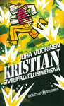 Juha Vuorinen - Kristian siviilipalvelusmiehenä