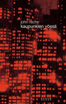 John Rechy - Kaupunkien yössä