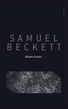 Samuel Beckett - Malone kuolee