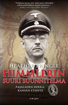 Heather Pringle - Himmlerin suuri suunnitelma