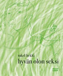 Rakel Liekki - Hyvän olon seksi