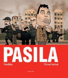 Pasila. Vasikka   Orvot koirat