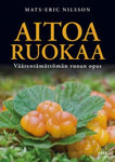 Mats-Eric Nilsson - Aitoa ruokaa