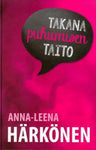 Anna-Leena Härkönen - Takana puhumisen taito