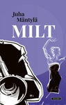 Juha Mäntylä - Milt