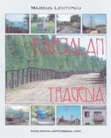 Markus Lehtipuu - Karjalan tragedia