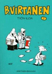 Ilkka Heilä - B Virtanen 7 - Työn iloa