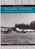 Timo Heinonen - Thulinista Hornetiin