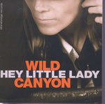 Wild Canyon - Hey Little Lady