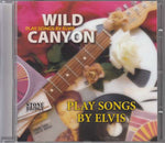 Wild Canyon - Play Songs By Elvis