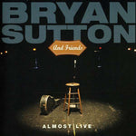 Bryan Sutton - Almost Live