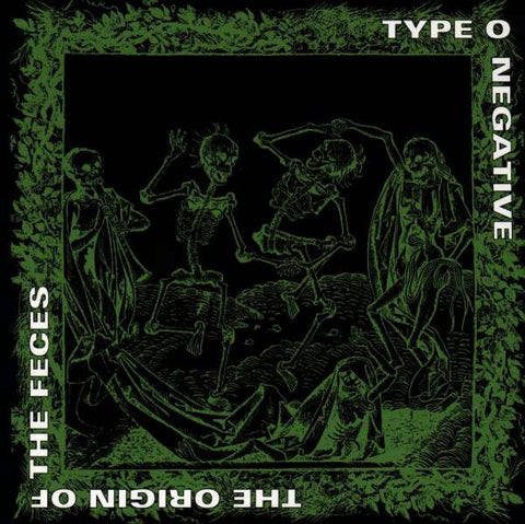 Type O Negative - The Origin Of The Feces