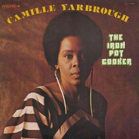 Camille Yarbrough - The Iron Pot Cooker