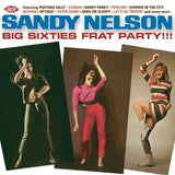 Sandy Nelson - Big Sixties Frat Party!!!
